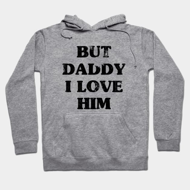 But Daddy Hoodie by Riel